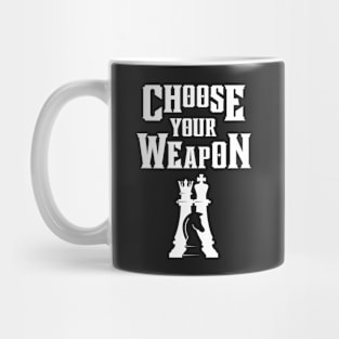 Choose Your Weapon - Chess Mug